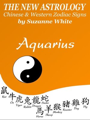 cover image of Aquarius the New Astrology--Chinese and Western Zodiac Signs